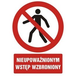 ZNAK BHP - NIEUPOWAŻNIONYM WSTĘP WZBRONIONY - GC 005 BK PN