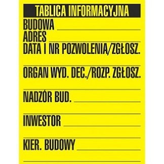 BUDOWLANA TABLICA INFORMACYJNA 1 KOLOR 49,5 X 65 - OA 098 FF PN