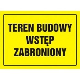 TABLICA BUDOWLANA - TEREN BUDOWY - WSTĘP ZABRONIONY - OA 039 DY PN