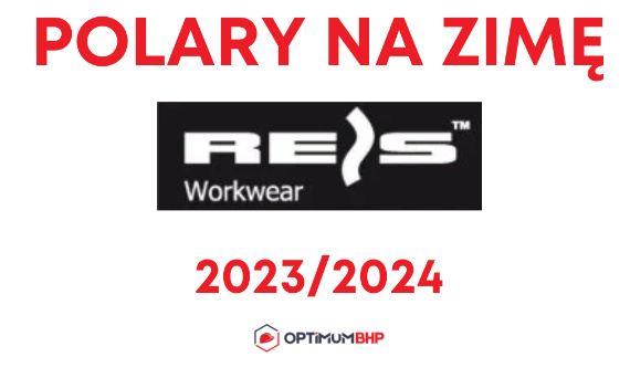 Polary robocze na jesień/zimę 2023/2024 Reis – ekonomiczna oferta na polary do pracy i nie tylko polecana przez sklep Optimum BHP!