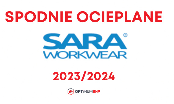 Spodnie robocze ocieplane na zimę 2023/2024 Sara Workwear – ciepłe spodnie do pracy polskiego producenta polecane przez sklep Optimum BHP!